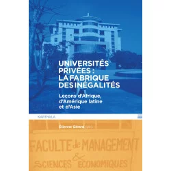 Etienne Gérard (Dir.) : « Universités privées : la fabrique des inégalités », éd. Karthala