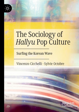 Webinaire de V. Cicchelli et S. Octobre - « The Sociology of Hallyu Pop Culture »