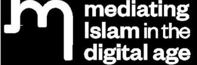 Mediating Islam in the Digital Age.